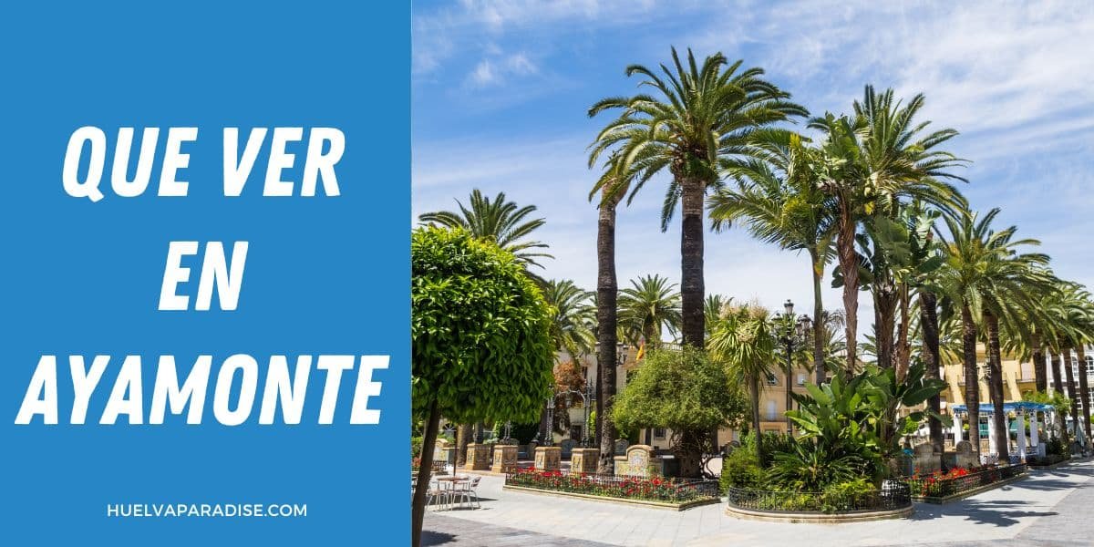 QUE VER EN AYAMONTE