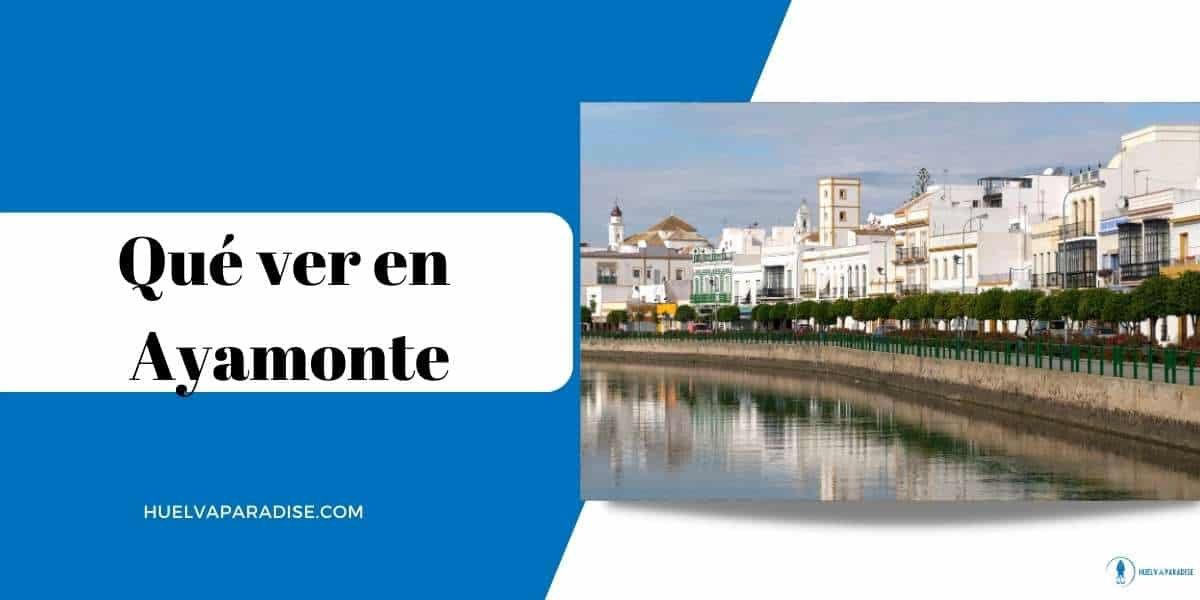 Qué ver en Ayamonte