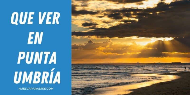 Que ver y hacer en punta umbria